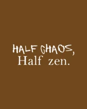 Camiseta "Half Chaos, Half Zen" - Imagem 5