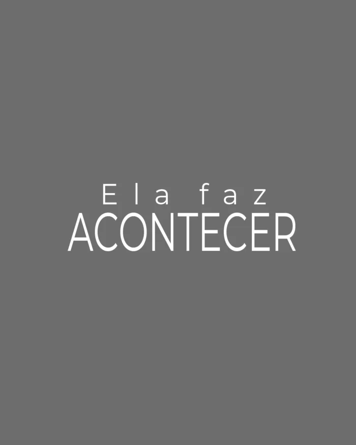 Camiseta "Ela Faz Acontecer" - Imagem 10